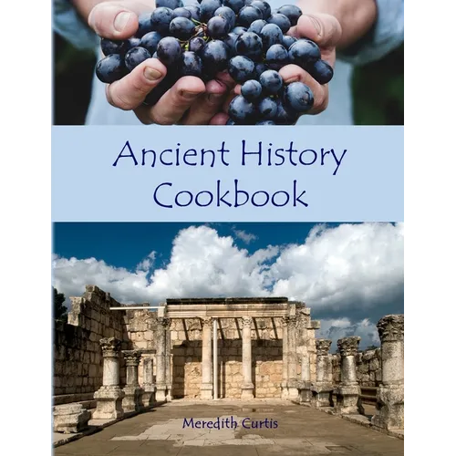 Ancient History Cookbook - Paperback