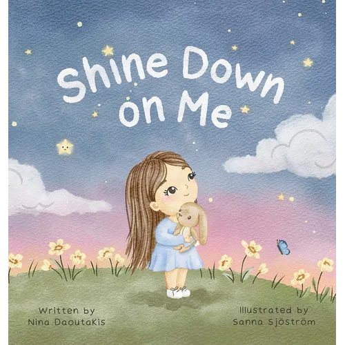 Shine Down on Me - Hardcover