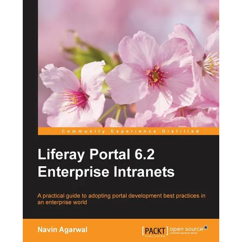 Liferay 6.2 Intranet Portal Development Guide - Paperback