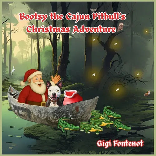Bootsy the Cajun Pitbull's Christmas Adventure - Paperback