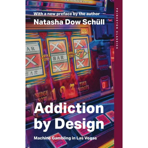Addiction by Design: Machine Gambling in Las Vegas - Paperback
