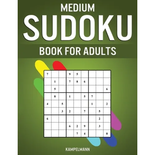 Medium Sudoku Book for Adults: 400 Intermediate Level Sudokus for Adults with Instructions and Solutions - Paperback