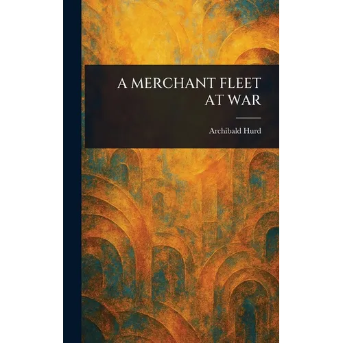 A Merchant Fleet at War - Hardcover