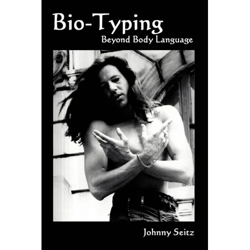 Bio-Typing Beyond Body Language - Paperback