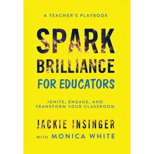 Spark Brilliance for Educators: Spark Brilliance for Educators - Hardcover