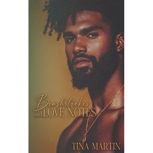 Brushstrokes and Love Notes: An Enemies to Lovers Romance - Paperback