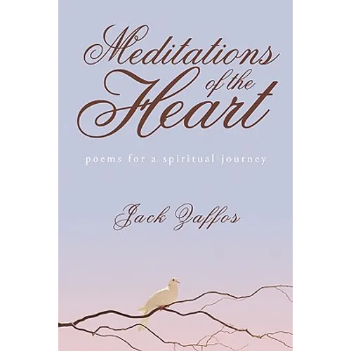 Meditations of the Heart: Poems For A Spirtual Journey - Paperback