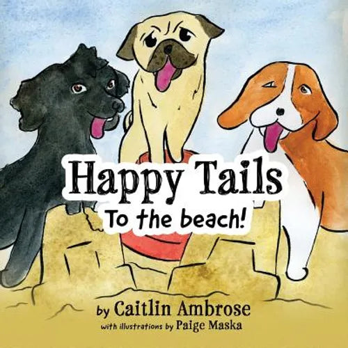 Happy Tails: To the Beach! - Paperback