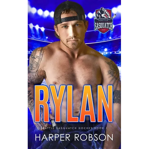 Rylan: Seattle Sasquatch Book One: An M/M Hockey Romance - Paperback