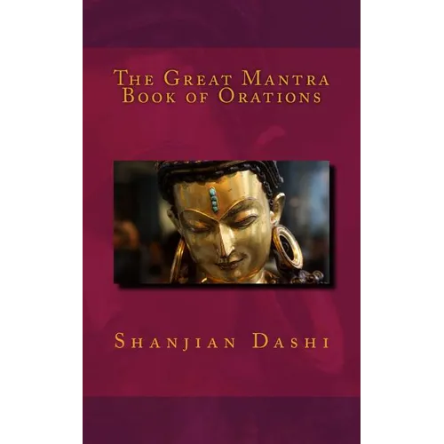 The Great Mantra Book of Orations - Paperback
