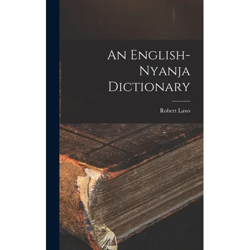 An English-Nyanja Dictionary - Hardcover