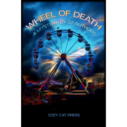 Wheel of Death: A Mystery by 22 Authors - Paperback