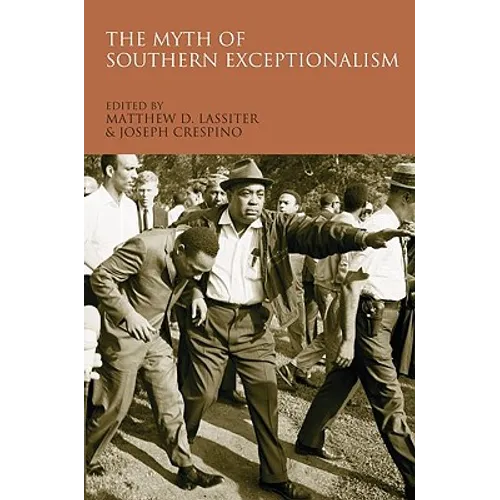 The Myth of Southern Exceptionalism - Paperback