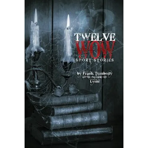 Twelve WOW Short Stories - Paperback