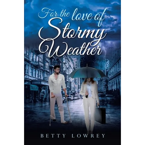 For the Love of Stormy Weather - Paperback