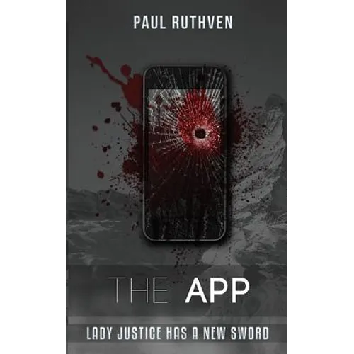The App: Lady Justice has a new sword - Paperback