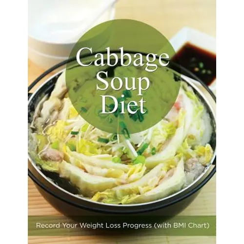 Cabbage Soup Diet: Record Your Weight Loss Progress (with BMI Chart)