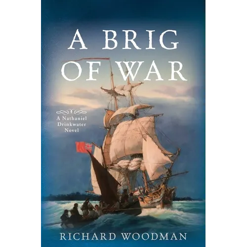 A Brig of War: A Nathaniel Drinkwater Novel - Paperback