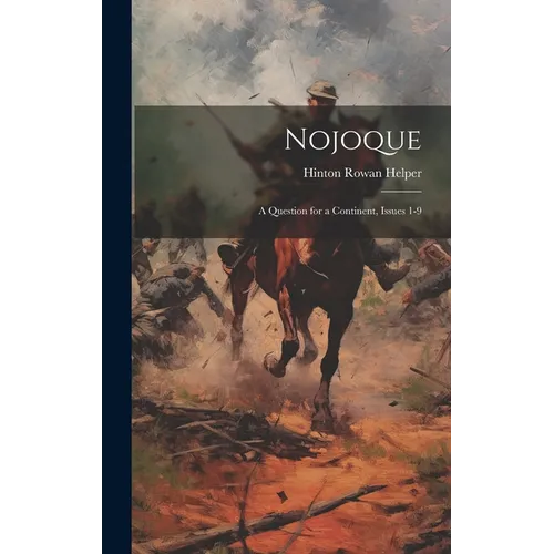 Nojoque: A Question for a Continent, Issues 1-9 - Hardcover