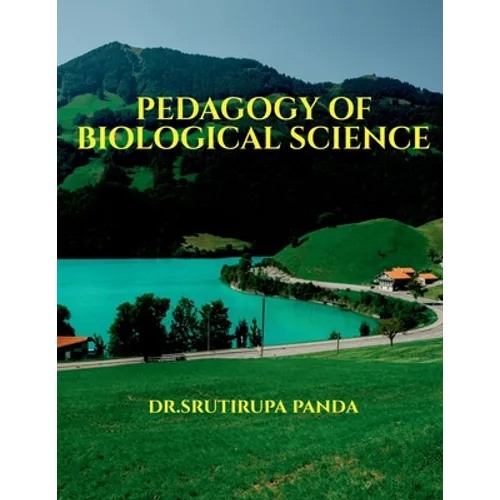 Pedagogy of Biological Science: Pedagogy of Biological Science - Paperback
