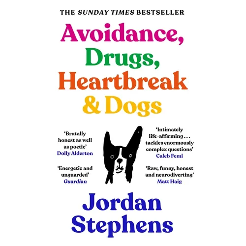 Avoidance, Drugs, Heartbreak and Dogs - Paperback