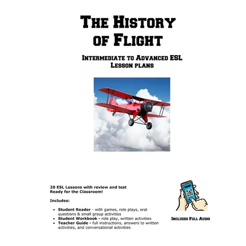 The History of Flight: Intermediate to Advanced ESL Lesson plans - Paperback