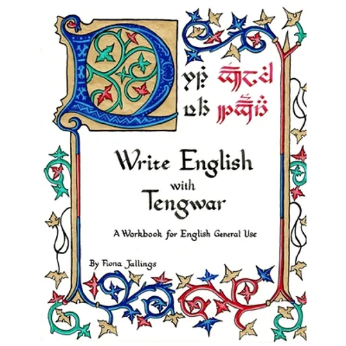 Write English with Tengwar: A Workbook for English General Use - Paperback