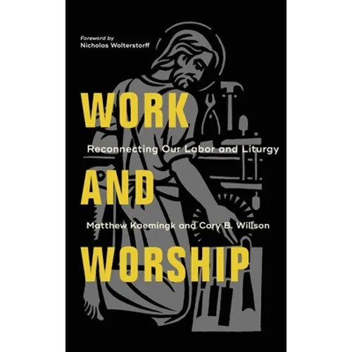 Work and Worship - Hardcover