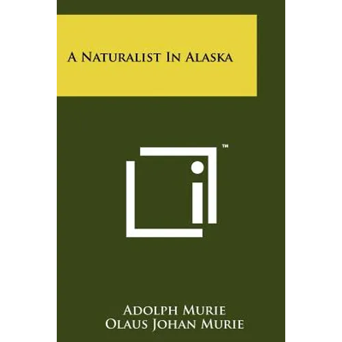 A Naturalist in Alaska - Paperback