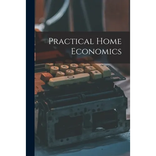 Practical Home Economics - Paperback