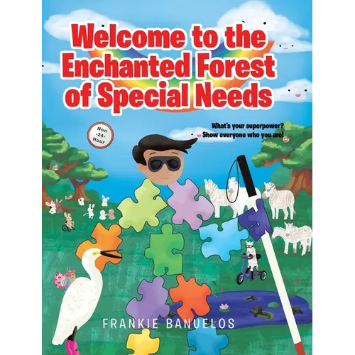 Welcome to the Enchanted Forest of Special Needs - Hardcover