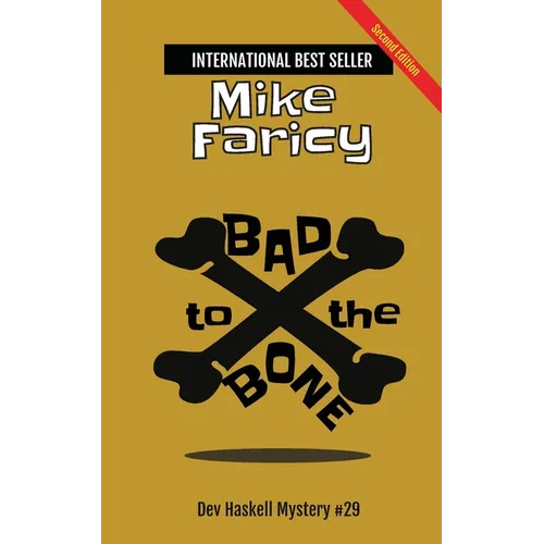 Bad to The Bone: Dev Haskell Private Investigator Book 29, Second Edition - Paperback