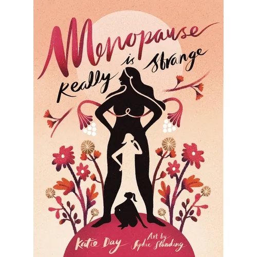 Menopause Is Really Strange - Paperback
