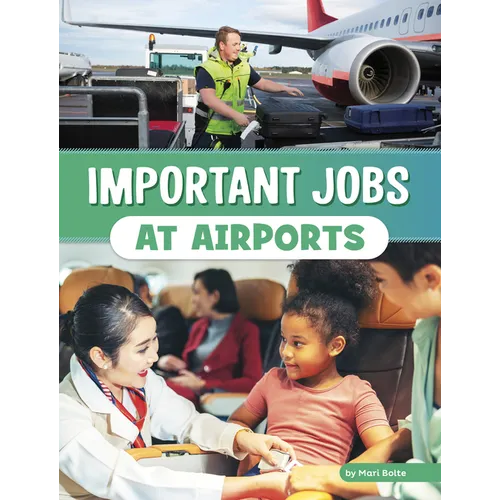 Important Jobs at Airports - Hardcover