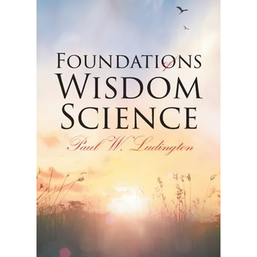 Foundations of Wisdom Science - Paperback