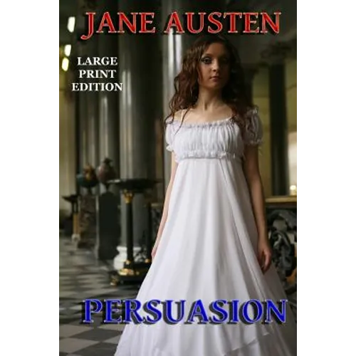 Persuasion - Large Print Edition - Paperback