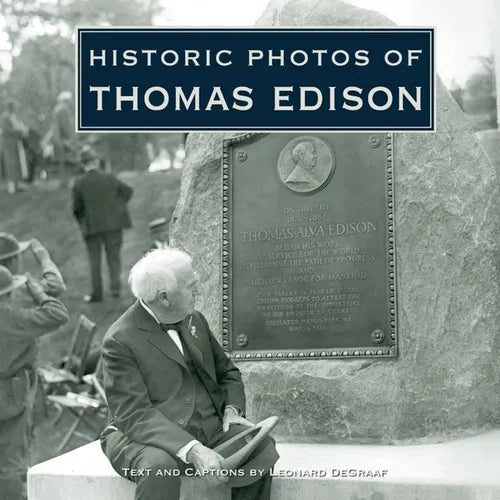 Historic Photos of Thomas Edison - Hardcover