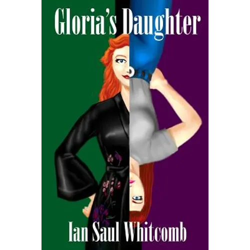 Gloria's Daughter: A Novel of Steamy Role-Play - Paperback
