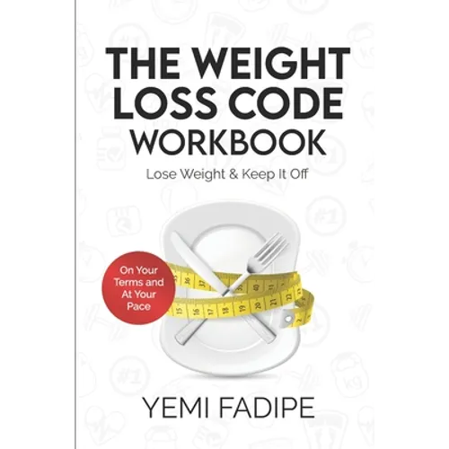 The Weight Loss Code Workbook: Lose Weight & Keep It Off - Paperback
