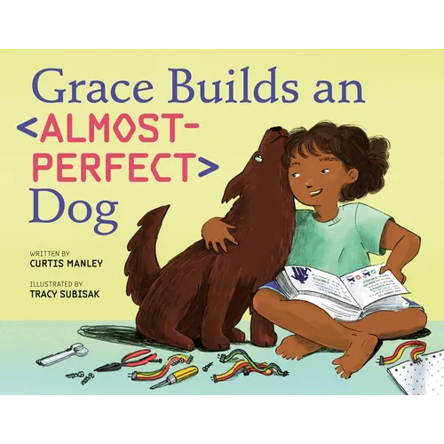 Grace Builds an Almost-Perfect Dog