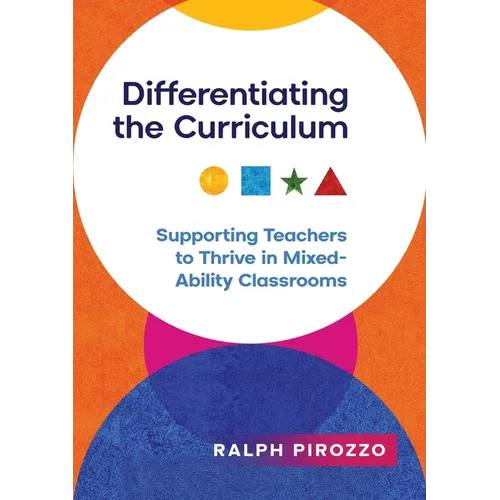 Differentiating the Curriculum: Supporting Teachers to Thrive in Mixed Ability Classrooms - Paperback