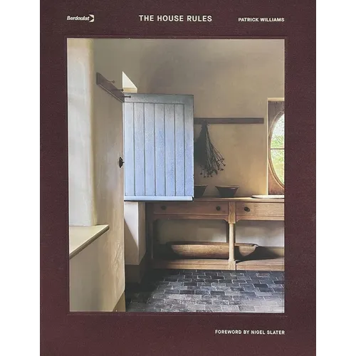 The House Rules: A Stunning Guide to the Very Best of British Period Interiors - Hardcover