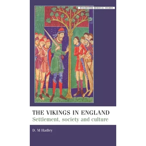 The Vikings in England: Settlement, Society and Culture - Paperback