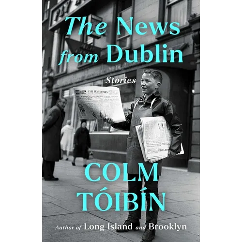The News from Dublin: Stories - Hardcover
