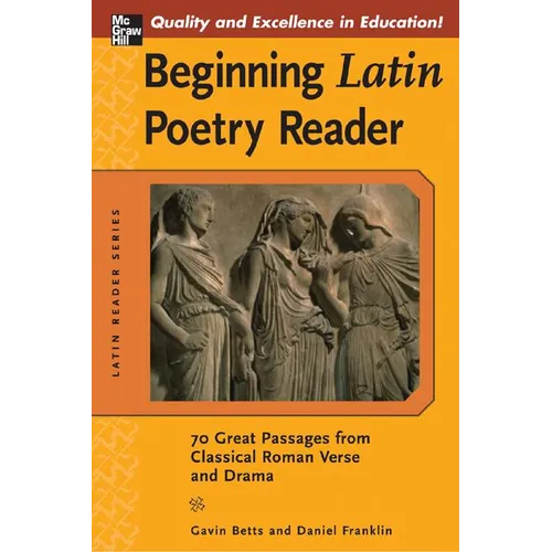 Beginning Latin Poetry Reader: 70 Selections from the Great Periods of Roman Verse and Drama - Paperback