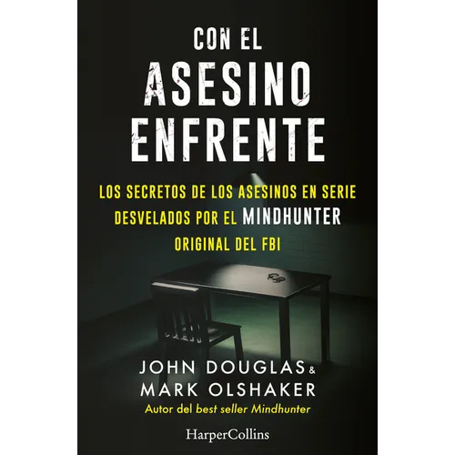 Con El Asesino Enfrente (the Killer Across the Table) - Paperback