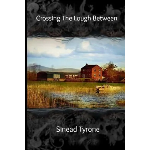 Crossing The Lough Between - Paperback