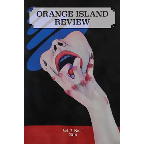 Orange Island Review: Vol. 2, No. 1 2016 - Paperback