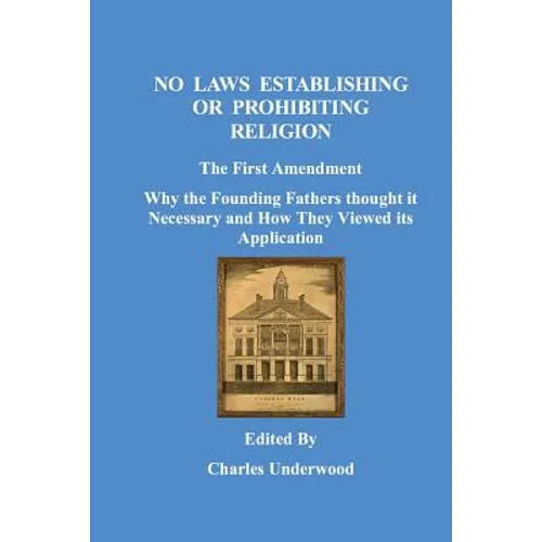 No Laws Establishing Or Prohibiting Religion - Paperback