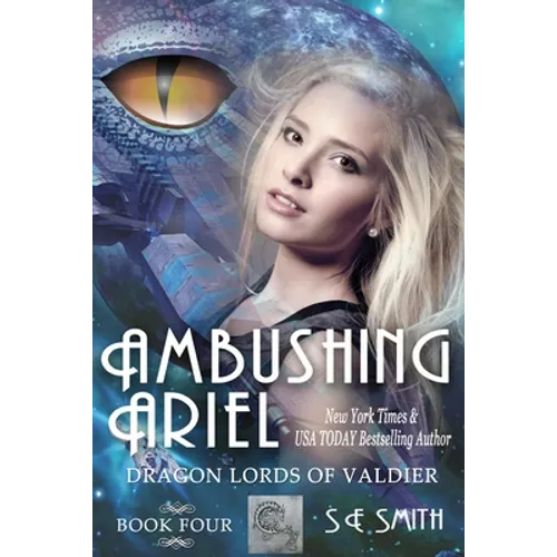 Ambushing Ariel (Dragon Lords of Valdier: Book 4: Dragon Lords of Valdier: Book 4 - Paperback